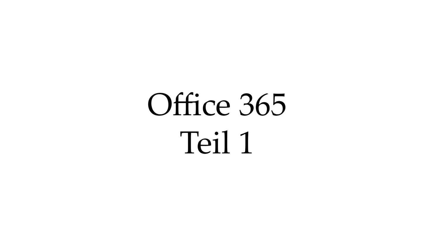 Office 365 Teil 1