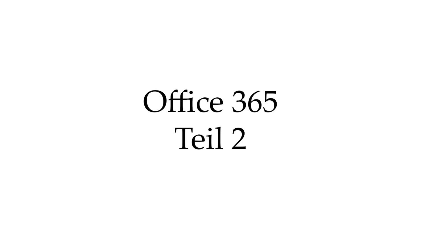 Office 365 Teil 2
